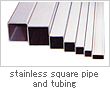 stainless square pipe and tubing