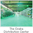 The Osaka Distribution Center