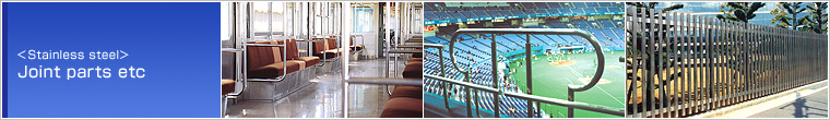 <stainless steel>Joint parts etc