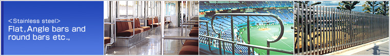 <stainless steel>Flat,Angle bars and round bars etc.,